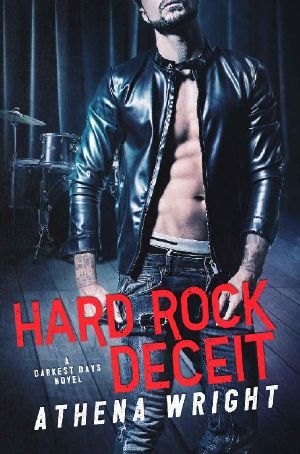 [Darkest Days 04] • Hard Rock Deceit · A Rock Star Romance